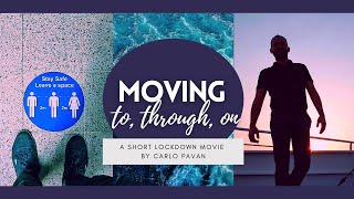 quotMoving to through onquot  A short lockdown movie about wanderlust [upl. by Salazar]