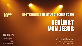 Gottesdienst in liturgischer Form Berührt von Jesus [upl. by Hewet739]