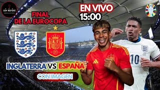 ESPAÑA VS INGLATERRA EN VIVO LA GRAN FINAL DE LA EUROCOPA 2024 [upl. by Morton]