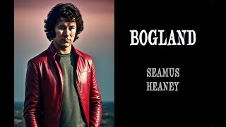 Bogland  Heaney [upl. by Niltyak]