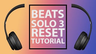 Beats Solo 3 Wireless Headphones Not Pairing Reset Tutorial [upl. by Ariane]