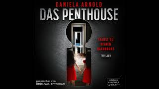 Daniela Arnold  Das Penthouse  Psychothriller [upl. by Suivatram]