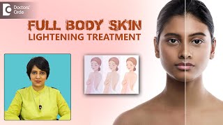 Truths amp Facts about Full Body Skin LighteningWhitening Treatment Dr Rasya Dixit Doctors Circle [upl. by Joanie]