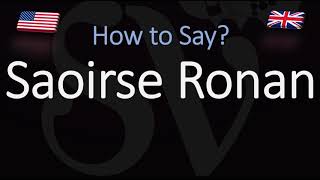 How to Pronounce Saoirse Ronan CORRECTLY American Irish English Pronunciation [upl. by Bobbie]