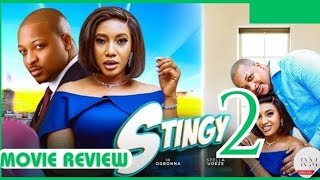 STINGY  2 Trending Nollywood Nigerian Movie Review Stella Udeze Ik Ogbonna 2024 [upl. by Fee235]