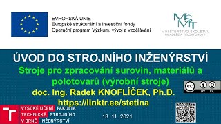 Stroje pro zpracování surovin Výrobní stroje a roboty Úvod do strojního inženýrství 202425 [upl. by Sauncho]