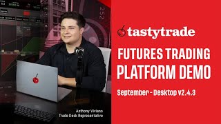 Futures Trading Demo  tastytrade Desktop Platform  Sep 2023 [upl. by Wenonah]