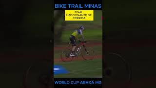 FINAL EMOCINANTE  XCO ELITE MASCULINO WORLD CUP ARAXÁ MG ciclismo mtb shoorts [upl. by Lesig]