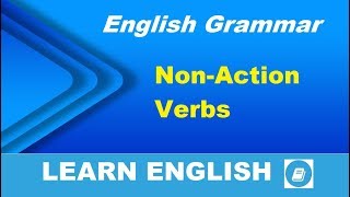 Nonaction Verbs  English Grammar Lesson [upl. by Thury]