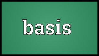 Basis Meaning [upl. by Nohpets]