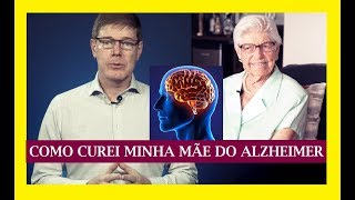 ALZHEIMER TEM CURA CONSEGUI CURAR MINHA MÃE DO ALZHEIMER NATURALMENTE [upl. by Bertold725]