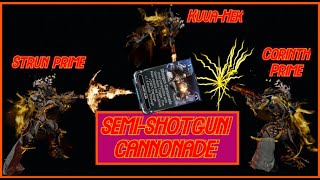 Warframe  SemiShotgun Cannonade  Strun Hek and Corinth Cannonade [upl. by Suiramad375]