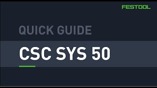 CSC SYS 50 inpakken in de systainer  Festool Quick Guide [upl. by Tchao]