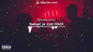 Lakcu x Seksi  Sabac je ceo RMX TikTok speed up [upl. by Enyamrahs]