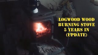 Logwood Wood Burning Stove 5 years in Update [upl. by Elamef]