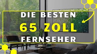 65 Zoll Fernseher TEST 2024  Die 3 besten 65 Zoll Fernseher im großen VERGLEICH [upl. by Ennovyhs]