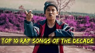 Top 10 Decade Defining Rap Songs 2010s [upl. by Fife621]