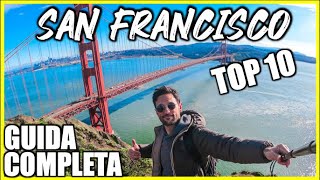 SAN FRANCISCO CALIFORNIA COSA VEDERE TOP 10 Documentario di viaggio [upl. by Harle868]