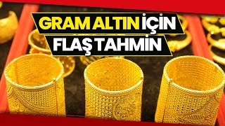 Gram Altın İçin Yıl Sonu Tahmini Gram Altın Yıl Sonu 600 TLyi Bulabilir [upl. by Eiroc]