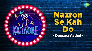 Nazron Se Kah Do  Karaoke Song with Lyrics  Doosra Aadmi  Kishore Kumar  Lata Mangeshkar  Rishi [upl. by Iru724]