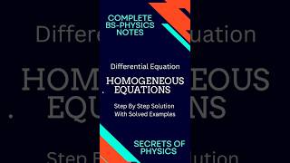 Homogeneous Equation in Differential Equation Secrets of Physics physicsnotes maths calculus [upl. by Lahcear811]