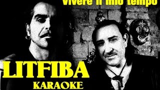 Vivere il mio tempo Litfiba karaoke con testo base musicale cover [upl. by Wylde]