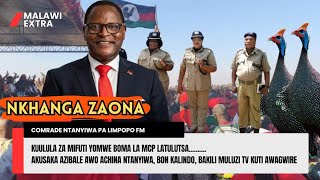 COMRADE NTANYIWA KUULULA ZOMWE BOMA LA MCP LAKOZA PA LIMPOPO FM NKHANGA ZAONA [upl. by Donielle328]