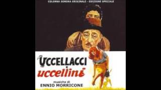 Ennio Morricone Uccellacci E Uccellini S Francesco Parla Agli Uccelli [upl. by Noevad324]