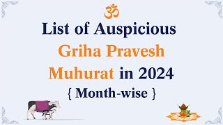 Griha Pravesh Dates and Muhuraths 2024 [upl. by Smoht]