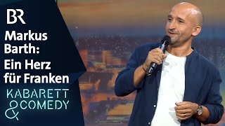 Markus Barth Ein Herz für Franken  Kabarett aus Franken  BR Kabarett amp Comedy [upl. by Alon]