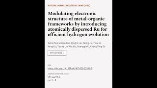 Modulating electronic structure of metalorganic frameworks by introducing atomically  RTCLTV [upl. by Treve943]