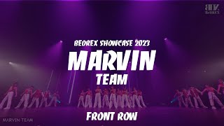 MARVIN TEAM  BEDREX SHOWCASE 2023 69  FRONT ROW [upl. by Anawait283]