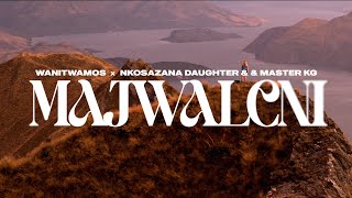 Wanitwa Mos x Nkosazana Daughter amp Master KG  Majwaleni Official Audio [upl. by Fesoy736]