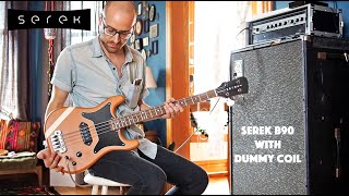 Serek Basses  quotB90quot Bass Pickup with Dummy Coil Demo [upl. by Nylitsirk780]