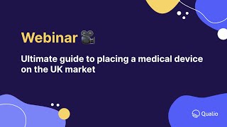 Ultimate guide to placing a medical device on the UK market [upl. by Rivy292]