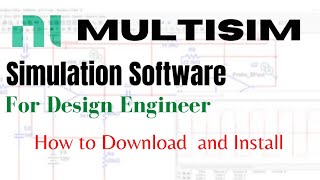 Multisim  Install NI Multisim free  How to download and install Multisim  Multisim Tutorial [upl. by Malchy]