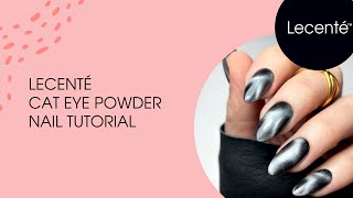 How to apply Cat Eye Powders  Easy Design  Lecenté [upl. by Vale]