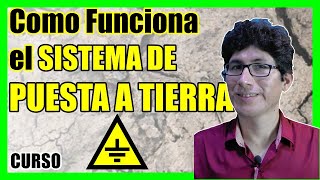 ⚡¿Cómo funciona el Sistema de PUESTAS a TIERRA ▶ CURSO de Sistemas de PUESTAS a TIERRA ✅ [upl. by Roanne]