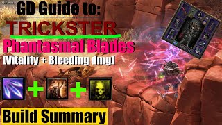 Grim Dawn Phantasmal Blades Trickster vitality and bleeding damage build guide Summary [upl. by Gibbeon]