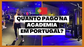 COMO SÃO AS ACADEMIASGINÁSIOS EM PORTUGAL E QUANTO CUSTA [upl. by Ardeid138]