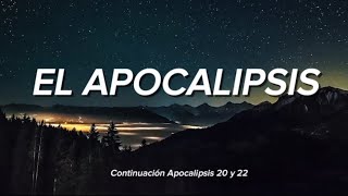 El Apocalipsis 20 y 22 [upl. by Sirromal]