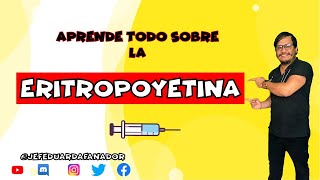 🤷‍♂️PARA QUE SIRVE LA ERITROPOYETINA❓EFECTOS SECUNDARIOS  MECANISMO DE ACCIÓN  DOSIS  ANEMIA [upl. by Ffej501]