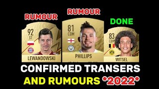 FIFA 22  CONFIRMED TRANSFERS AND RUMOURS😯 FTWitsel Lewandowski Phillips [upl. by Dorn]