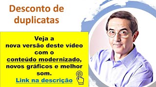 32  Desconto de duplicatas  Veja na descrição um vpideo modernizado sobre o assunto [upl. by Neliak603]