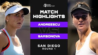 Bianca Andreescu vs Liudmila Samsonova  2022 San Diego Round 1  WTA Match Highlights [upl. by Millham]