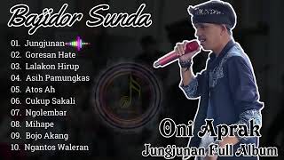 ONI APRAK  JUNGJUNAN FULL ALBUM BAJIDOR [upl. by Heid]