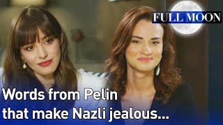 Full Moon English Subtitle  Words From Pelin That Make Nazli Jealous  Dolunay [upl. by Lou]