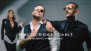 DANIELE BIANCO Ft RICO FEMIANO  Pe asci cu te che sadda fa  Daniele Bianco video ufficiale [upl. by Pillihp]