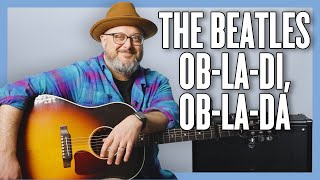 The Beatles ObLaDi ObLaDa Guitar Lesson  Tutorial [upl. by Haron]