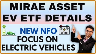 Mirae asset Nifty EV and new age automotive NFO 2024  Electric vehicle NFO by Mirae asset [upl. by Dew360]